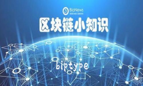 biptype