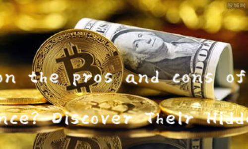 Here’s a comprehensive outline and subsequent content on the pros and cons of digital currency platforms, structured for  optimization.

Title: Are Digital Currency Platforms the Future of Finance? Discover Their Hidden Advantages and Pitfalls!